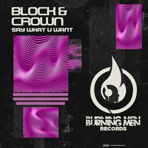 Block & Crown - Say What U Want (Eurodance Mix)