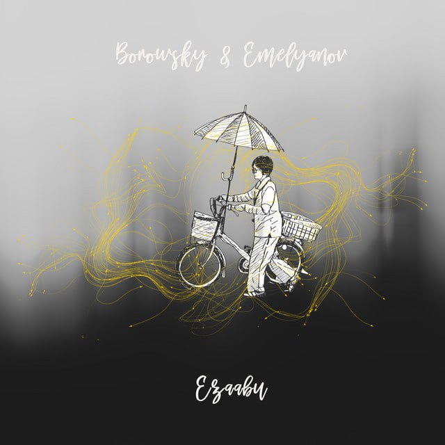Emelyanov & Borowsky - Ezaabu (Original Mix)