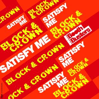 Block & Crown - Satisfy Me (Original Mix)