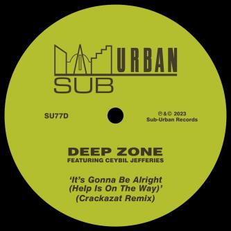 Deep Zone & Ceybil Jefferies - It's Gonna Be Alright (Crackazat Extended Remix)