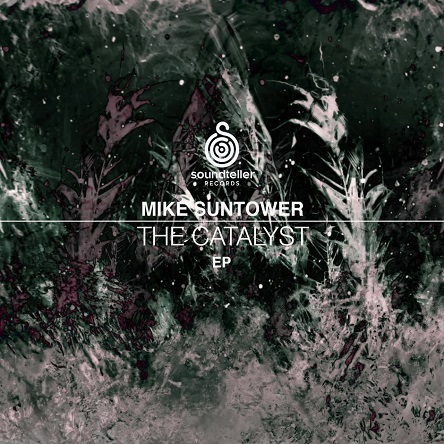 Mike Suntower - The Catalyst (Original Mix)