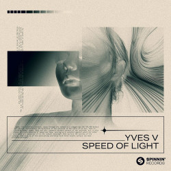 Yves V - Speed Of Light (Extended Mix)