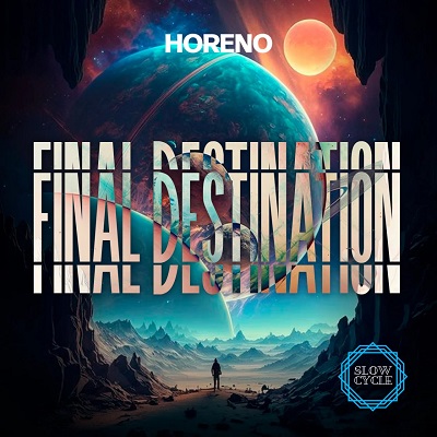 Horeno - Final Destination (Original mix)