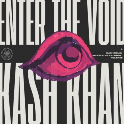 Kash Khan - Enter the Void (Vicardo Rillalobos Deep Remix)