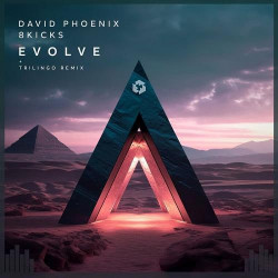 David Phoenix & 8kicks - Evolve (Trilingo Remix)