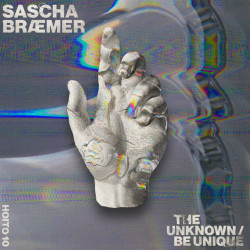 Sascha Braemer - Be Unique