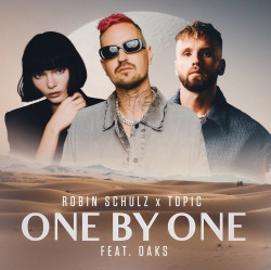 Robin Schulz & Topic feat Oaks - One By One (Extended Mix)