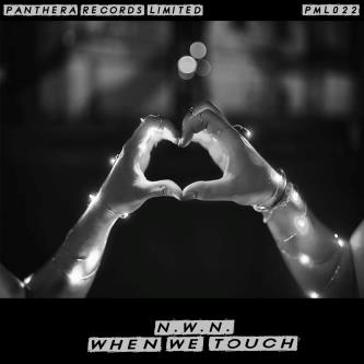 N.W.N. - When We Touch (Original Mix)