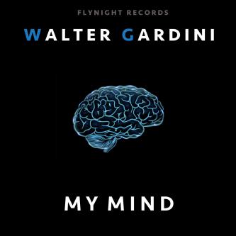 Walter Gardini - My Mind (Original Mix)
