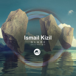 Ismail Kizil - Glare (Original Mix)