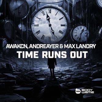 Awakcn, Andreayer & Max Landry - Time Runs Out (Extended Mix)