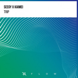 Seegy x Kaimei - Trip (Extended Mix)