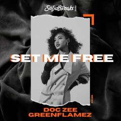 Doc Zee,GreenFlamez - Set Me Free
