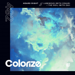 Heard Right with CEAUS - Luminous (Extended Mix)