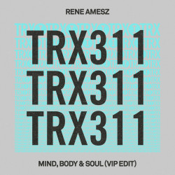 René Amesz - Mind, Body & Soul (Extended VIP Edit)