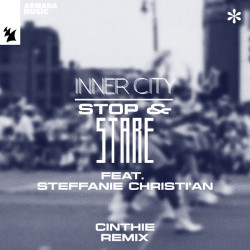 Inner City feat. Steffanie Christi'an - Stop & Stare (Cinthie Extended Remix)