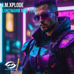 I.M.XPLODE - Lukewarm Iced Tea (Extended Mix)