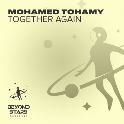 Mohamed Tohamy - Together Again (Original Mix)