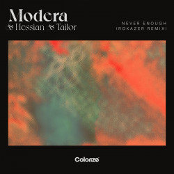 Modera & Hessian & Tailor - Never Enough (Rokazer Extended Remix)