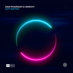Das Pharaoh & Ginchy - Dot Matrix (Extended Mix)