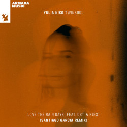 Yulia Niko - Love The Rain Days (Santiago Garcia Extended Remix) (feat. Ost & Kjex)
