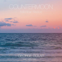 George Solar feat. Ken Fan - Countermoon (Milchbar Redux)