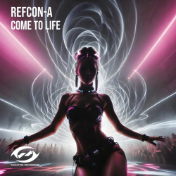 refCon-A – Come to Life  (Extended Mix)