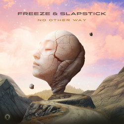 Freeze (IL) & SlapStick - No Other Way (Original Mix)
