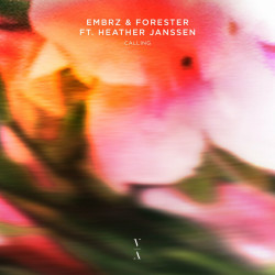 EMBRZ & Forester - Calling (feat. Heather Janssen)