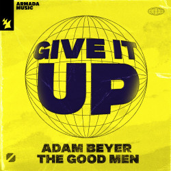 Adam Beyer, Chocolate Puma, The Good Men - Give It Up (Extended Mix)