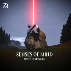 Senses Of Mind - Never Ending Life (Original Mix)