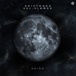 Driftmoon & Helsløwed - Orion (Extended Mix)