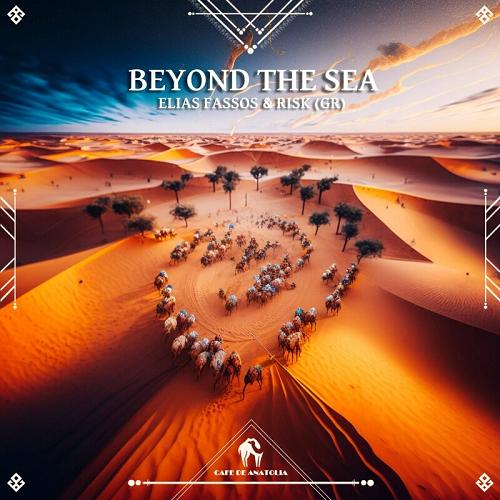 Elias Fassos, RisK (Gr) - Beyond the Sea (Original Mix)