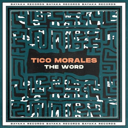 Tico Morales - The Word (Original Mix)