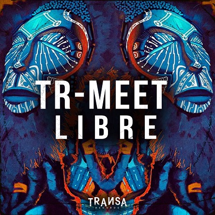TR-MEET - Libre (Original Mix)