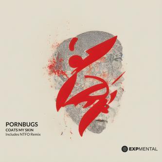 Pornbugs - Coats My Skin (Original Mix)
