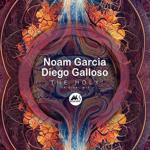 Noam Garcia, Diego Galloso - The Holy (Original Mix)