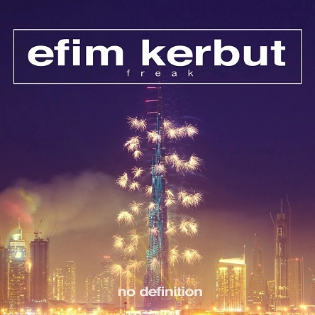 Efim Kerbut - Freak (Original Mix)