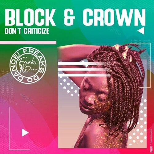 Block & Crown - Don't Criticize (Original Mix)