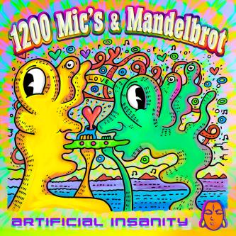 1200 Micrograms & Mandelbrot - Artificial Insanity (Original Mix)