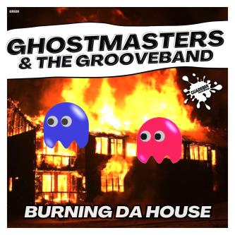 GhostMasters & The GrooveBand - Burning Da House (Extended Mix)