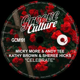 Kathy Brown, Sheree Hicks & Micky More & Andy Tee - Celebrate (Extended Mix)