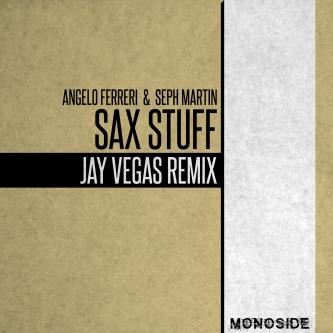 Angelo Ferreri & Seph Martin - Sax Stuff (Jay Vegas 'Classic Disco' Mix)