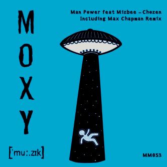 Mizbee & Man Power - Chozen (Max Chapman Remix)