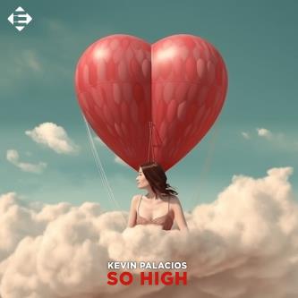 Kevin Palacios - So High (Extended Mix)