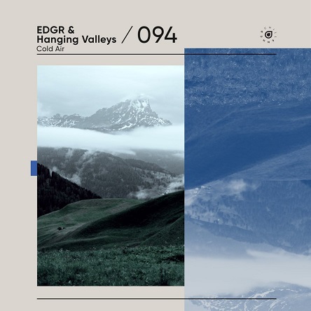 EDGR & Hanging Valleys - Cold Air (Extended Mix)