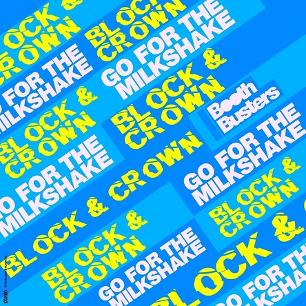 Block & Crown - Go for the Milkshake (Original Mix)