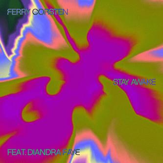Ferry Corsten - Stay Awake (feat. Diandra Faye) (Extended Mix)