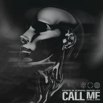 Duke & Jones, Marlhy - Call Me (Chill Extended Mix)