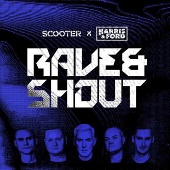 Scooter x Harris & Ford - Rave & Shout (Extended Mix)